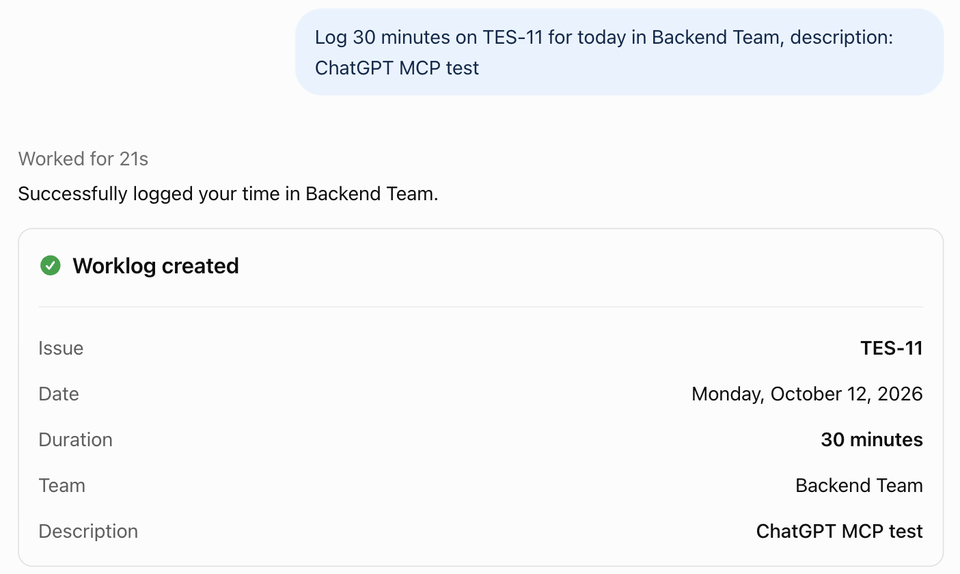 ChatGPT reply confirming Worklog created: issue TES-11, date Monday October 12 2026, duration 30 minutes, team Backend Team, description ChatGPT MCP test
